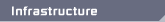 Infrastructure